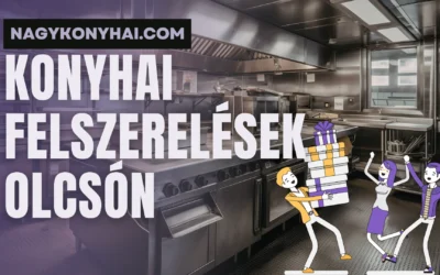 Konyhai felszerelések olcsón: miért NEM jó üzlet?